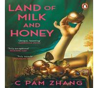 C Pam Zhang Land of Milk & Honey Paperback Book C Pam Zhang Multicolor