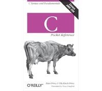 C Pocket Reference: C Syntax and Fundamentals
