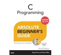 C Programming Absolute Beginner's Guide – Alpha Books