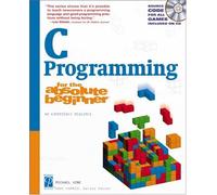 C Programming for the Absolute Beginner