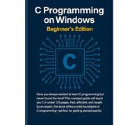 C Programming on Windows: Beginners Edition