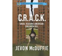 C.R.A.C.K: Cruel Reasons American Children Kill