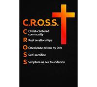 C.R.O.S.S. Bible Study Journal: Christian Notebook For Sermon Notes, Bible Study, & Daily Devotional Journaling