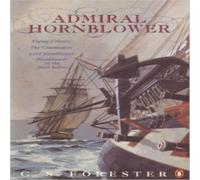 C.S. Forester Admiral Hornblower Paperback Book C.S. Forester Multicolor
