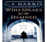 C. S. Harris Who Speaks for the Damned Paperback Book C. S. Harris Multicolor