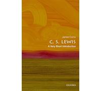 C. S. Lewis : A Very Short Introduction