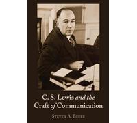 C. S. Lewis and the Craft of Communication