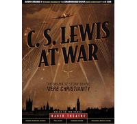C. S. Lewis at War (Radio Theatre)
