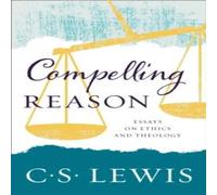 C. S. Lewis Compelling Reason Paperback Book C. S. Lewis Multicolor