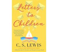 C.S. Lewis: Letters to Children (C.S. Lewis Classics)