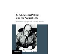C. S. Lewis on Politics and the Natural Law