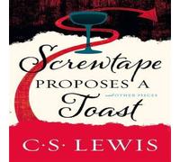 C. S. Lewis Screwtape Proposes a Toast Paperback Book C. S. Lewis Multicolor