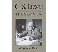 C.S. Lewis Then and Now.by Kort New 9780195176636 Fast Free Shipping<|