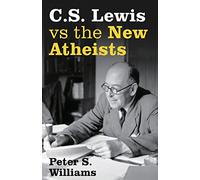 C.S. Lewis vs the New Atheists