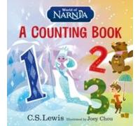 C. S. Lewis World of Narnia: A Counting Book Board book C. S. Lewis Multicolor