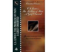 C.S. Lewis's "The Problem of Pain" and "A Grief Observed" (Shepherd's Notes Christian Classics 2)