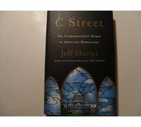 C Street: The Fundamentalist Threat to American Democracy