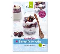 C.T. Wild Verlag & Handel GmbH S Winterliche Desserts im Glas: aus (Broschüre)