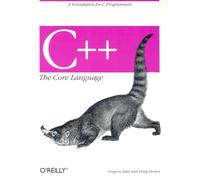 C++: The Core Language – A Foundation for C Programmers (Nutshell Handbooks)