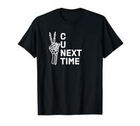 C U Next Time Peace Skeleton Inappropriate Humor Meme T-Shirt