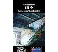 C U -->: Wir sehn uns auf der anderen Seite