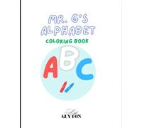 "C:\Users odguDownloadsMr Gs Alphabet Coloring Book Worksheet (1).pdf": Mr. G's Alphabet Coloring Book (Mr. G's Little Learners Coloring and Learning Series)
