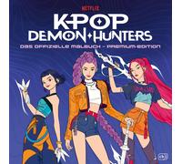 C. W. KPop Demon Hunters - Das offizielle Malbuch - Premium-Edition: (Paperback)