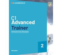 C1 Advanced Trainer 2 Six Practice Tests with Answers with Resources Download with eBook