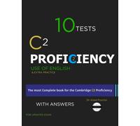 C2 Proficiency 10 Practice Tests: Use of English, Extra Resources and Extra Practice with KEY: For Updated Exam (CPE)