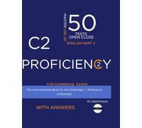 C2 PROFICIENCY Use of English (Open Cloze Part 2): 50 Practice Tests for the Cambridge Exam