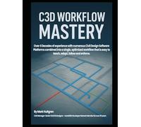 C3D Workflow Mastery: Optimize Your Civil 3D Process