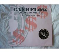 Ca$hflow - CASHFLOW Can't Let Love Pass Us By UK 12"