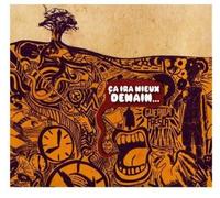 Ca Ira Mieux Demain.