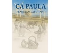 Ca Paula: Pan, viento y memoria en la Era de los Cubos