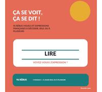 Ça se voit, ça se dit !: 96 rébus visuels et expressions françaises à décoder, seul ou à plusieurs (Puzzle books FR)
