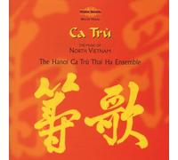 Ca Tru Thai Ha Ensemble - Vietnam Ca Tru