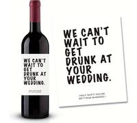 CAA Trading™ Novelty Funny Can't Wait to Get Drunk At Your Wedding Wine Bottle Label Sticker Alcohol Label Wedding Congratulations Bridal Bride and Groom (1 Wine Sticker)