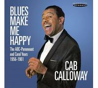 Cab Calloway - Blues Make Me Happy: The Abc-paramount & Coral Years 1956-1961 [N