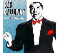 Cab Calloway - Cab Calloway - Cab Calloway & His Orchestra