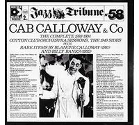 Cab Calloway - The Complete 1933-1934;Cotton Club Orchestra Sessions The 1949 Sides...
