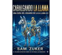 Cabalgando la Llama: Una Guia del Usuario de la IA LLAMA 4.0