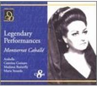 Caballe - Legendary Performances: Montserrat Caballe