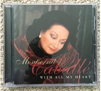 Caballe,Montserrat - With All My Heart/Intl.Version