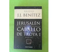 Caballo de Troya,1. Jerusalén. Segunda parte