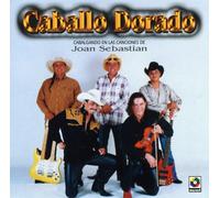 Caballo Dorado - Cabalgado En Las Canciones De Joan Sebastian