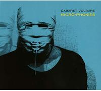 Cabaret Voltaire - Micro-Phonies (Remastered)