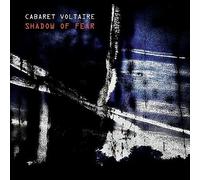 Cabaret Voltaire - Shadow Of Fear