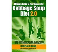 Cabbage Soup Diet 2.0: The Ultimate Guide - Black/White