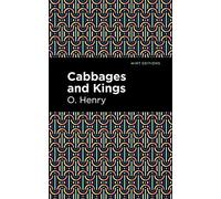 Cabbages and Kings (Mint Editions (Short Story Collections and Anthologies))