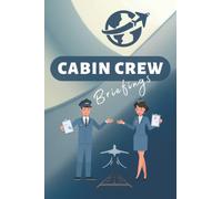 Cabin Crew Briefings: A useful notebook to prepare your flight briefings in an organized way